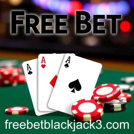 Rising Popularity of Free Bet Blackjack in the Digital Age